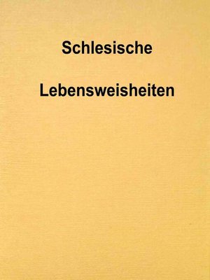 cover image of Schlesische Lebensweisheiten